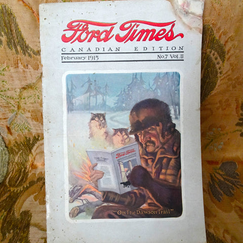 Ford Times, February 1915 Canadian Edition Advertising Magazine, On The Dawson Trail, Collectible Ford Automobile Advertising