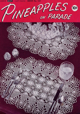 VINTAGE 1940s Crochet Book Coats Clark 241 Pineapples on Parade Crocheted Patterns Chair Sets,Doilies, Bedspread,Tablecloth Etc